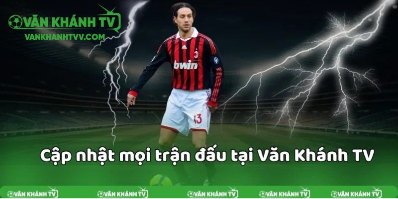 Mọi trận đấu bóng đá lớn nhỏ đều được cập nhẩt đầy đủ